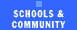 [Schools and Community]