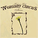 Rock 'n' Roll Worship Circus Becomes … The Listening