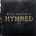 Bart Millard – Hymned No. 1