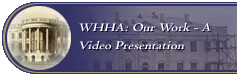 feature - whha: our work > a video presentation