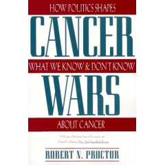 Cancer Wars: How Politics Shapes What We Know and Don't Know About Cancer