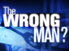 'The Wrong Man'
