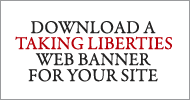 Download a Taking Liberties Web Banner