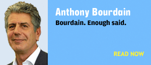 Anthony Bourdain: Guest Blogger
