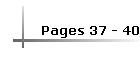 Pages 37 - 40
