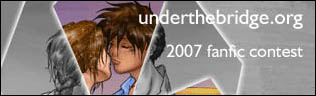 2007 underthebridge.org fanfic contest