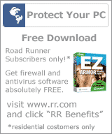 Protect Your PC Road Runner Subscribers Only Get Free and Antivirus Software - Residential Customers Only
